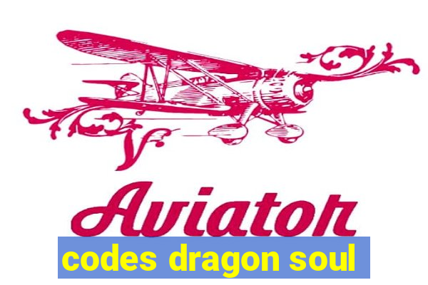 codes dragon soul